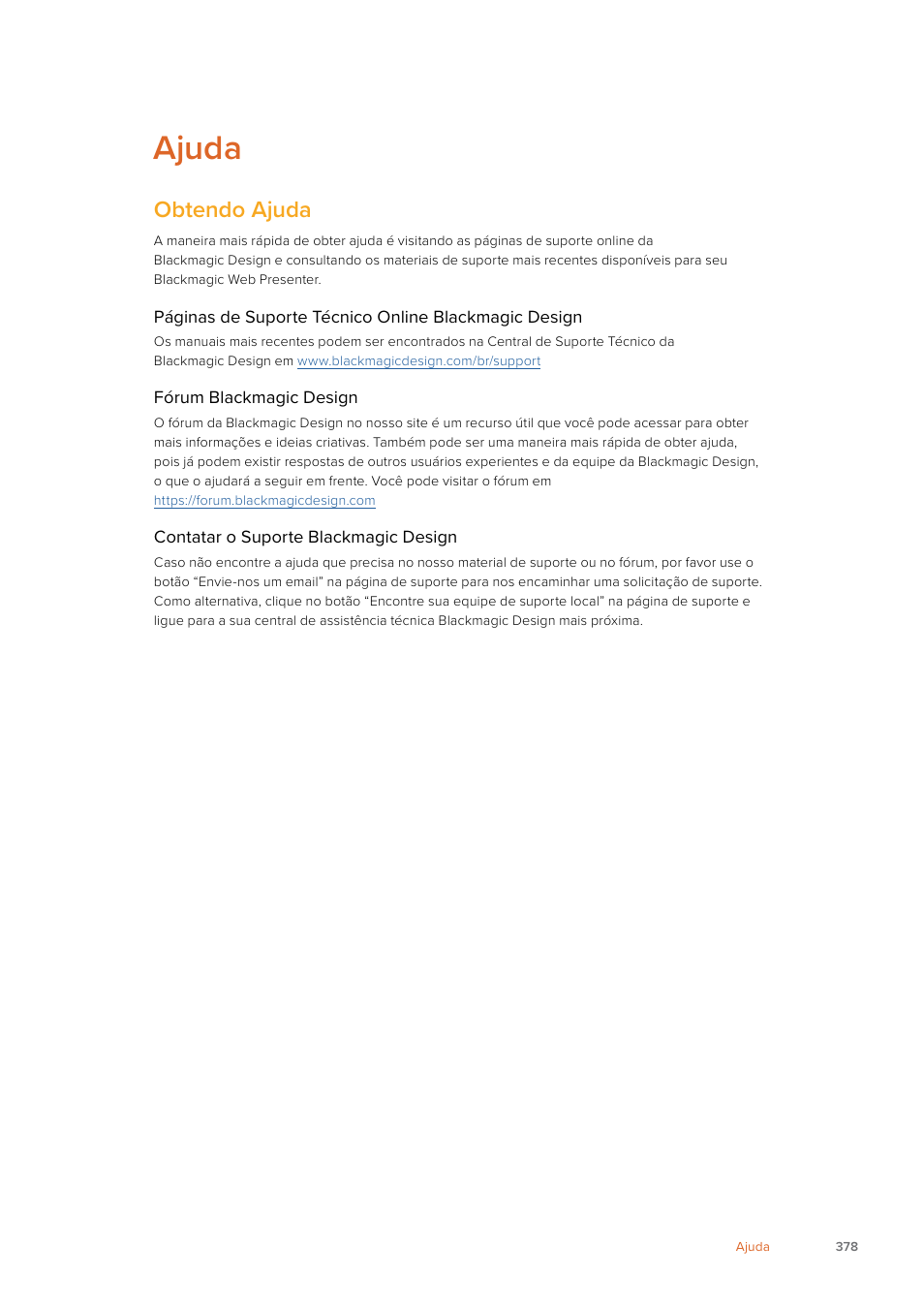 Ajuda, Obtendo ajuda | Blackmagic Design Web Presenter 4K User Manual | Page 378 / 419