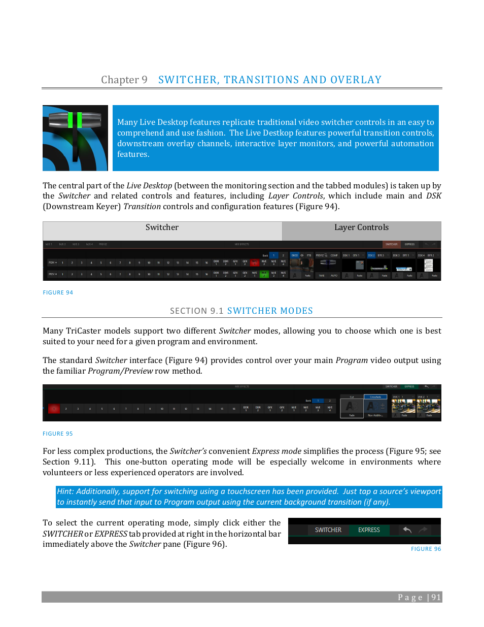 Chapter 9, Switcher, transitions and overlay, Section 9.1 switcher modes | Ee chapter 9, switcher, transitions and overlay, Chapter 9 switcher, transitions and overlay | NewTek TriCaster TC1 (2 RU) User Manual | Page 107 / 350