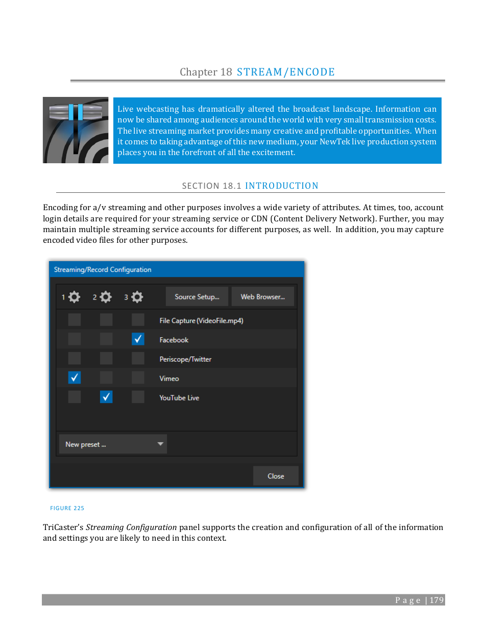 Chapter 18, Stream/encode, Section 18.1 introduction | See chapter 18, Chapter 18 stream/encode | NewTek TriCaster 2 Elite (3 RU) User Manual | Page 197 / 318