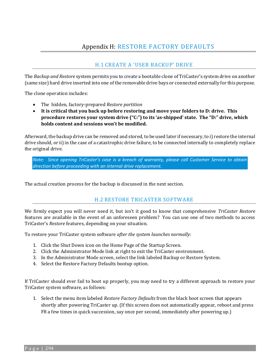 Appendix h: restore factory defaults, Create a ‘user backup’ drive, Restore tricaster software | NewTek TriCaster 2 Elite (3 RU) User Manual | Page 312 / 318