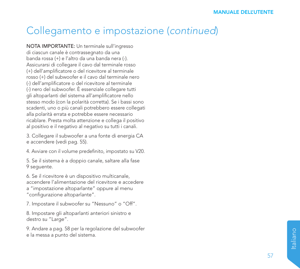 Collegamento e impostazione ( continued ) | Definitive Technology 1x8"Longthrow Woofer and 2-8" Radiators (Black) User Manual | Page 58 / 138
