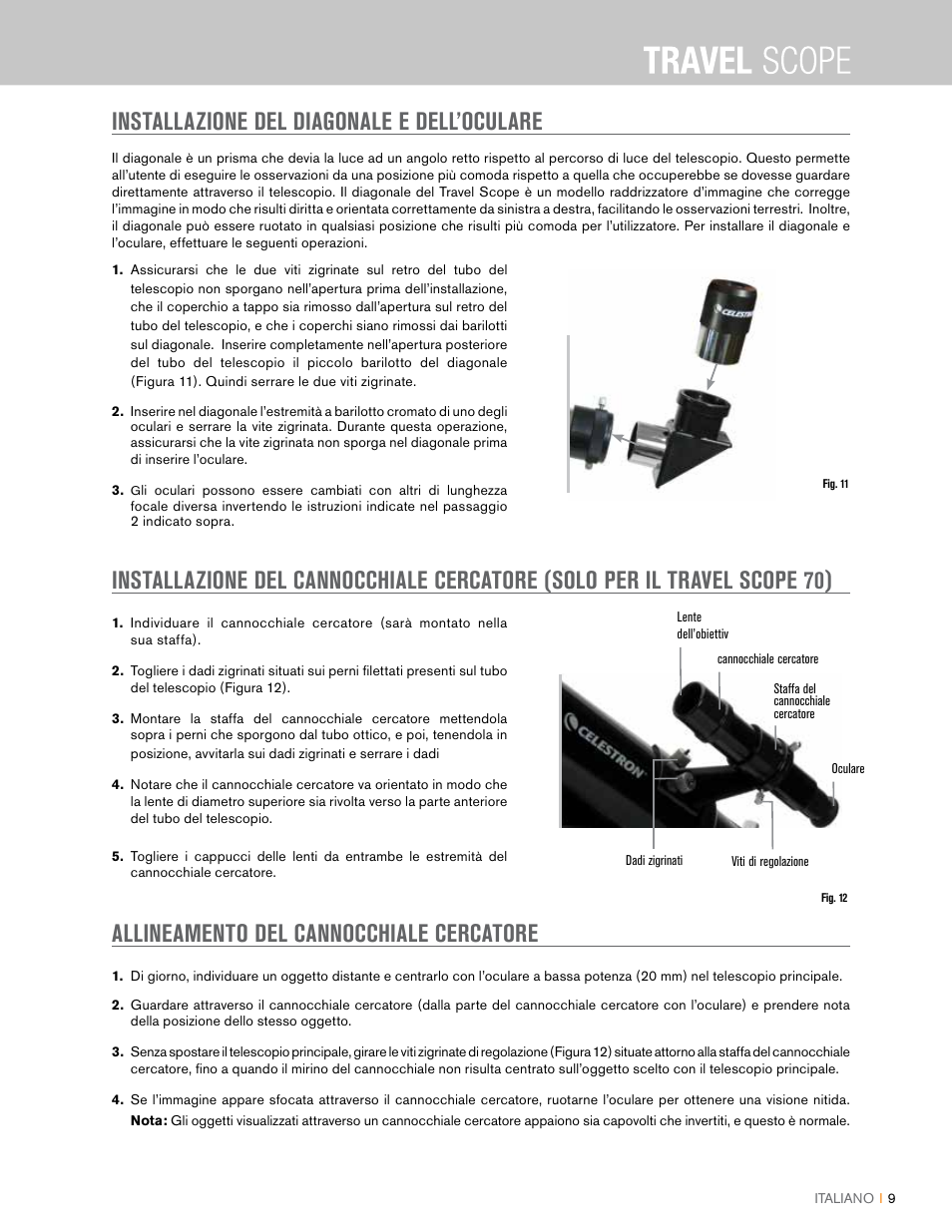 Installazione del diagonale e dell’oculare, Allineamento del cannocchiale cercatore | Celestron Travel Scope 80mm f/5 AZ Refractor Telescope Kit User Manual | Page 89 / 100