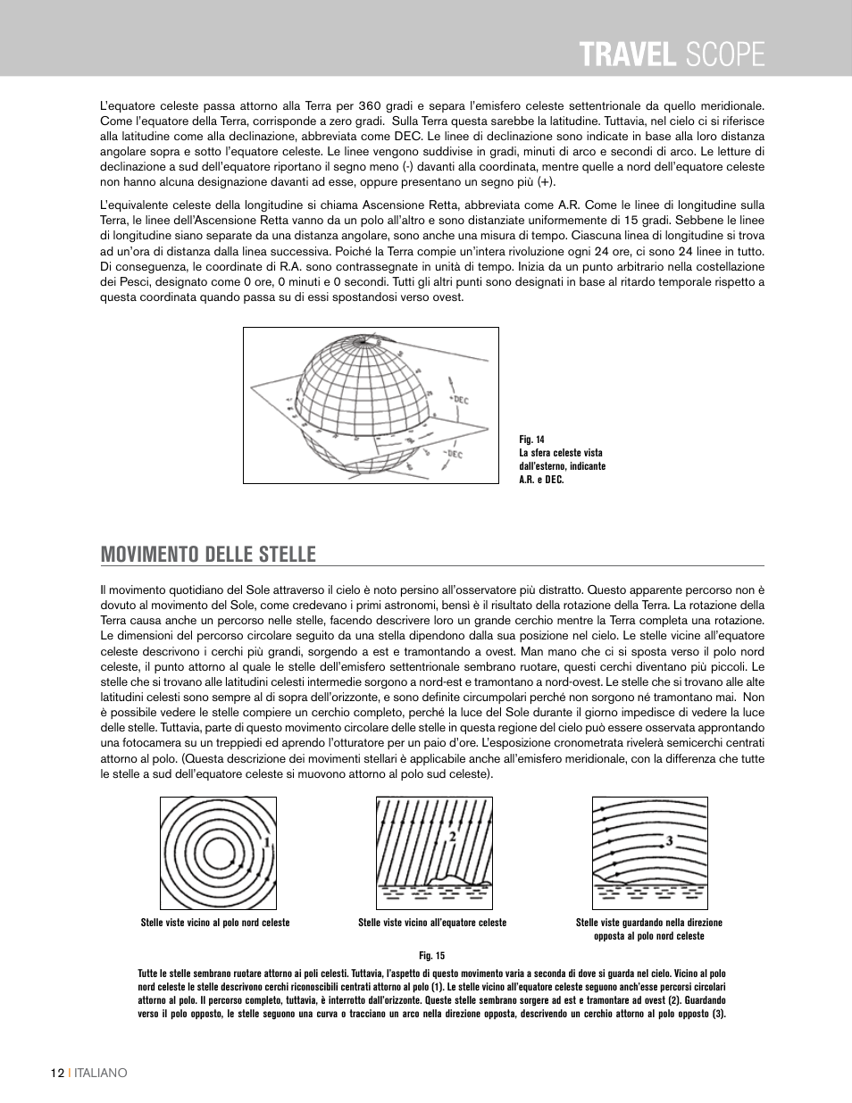 Movimento delle stelle | Celestron Travel Scope 80mm f/5 AZ Refractor Telescope Kit User Manual | Page 92 / 100