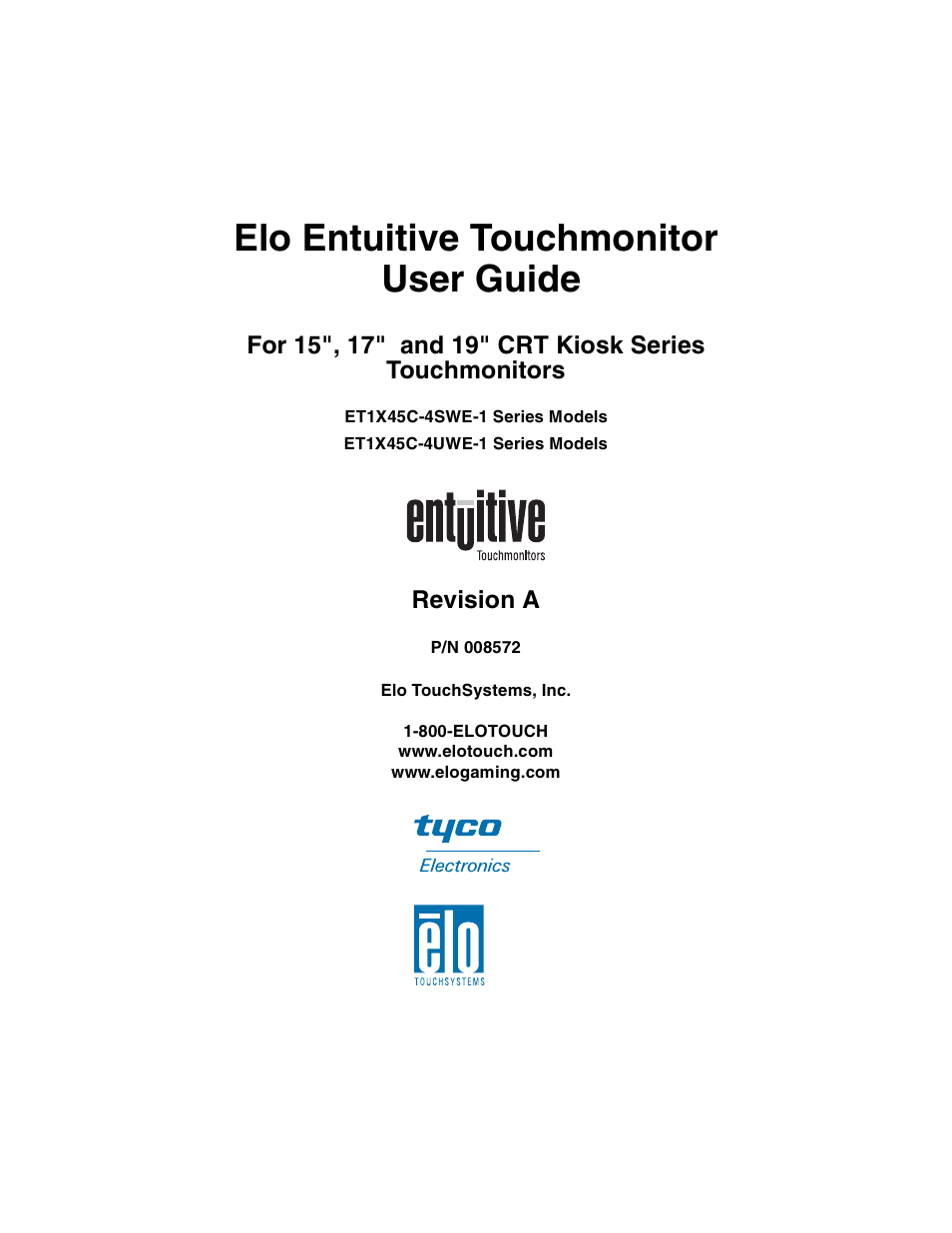 Elo entuitive touchmonitor user guide | Elo TouchSystems ET1X45C-4SWE-1 User Manual | Page 2 / 39