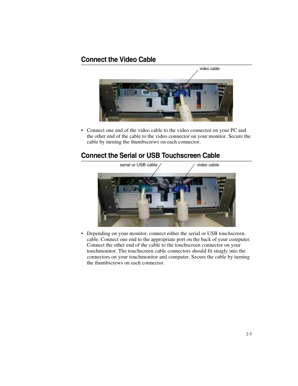 Connect the video cable, Connect the serial or usb touchscreen cable | Elo TouchSystems ET1X45C-4SWE-1 User Manual | Page 9 / 39