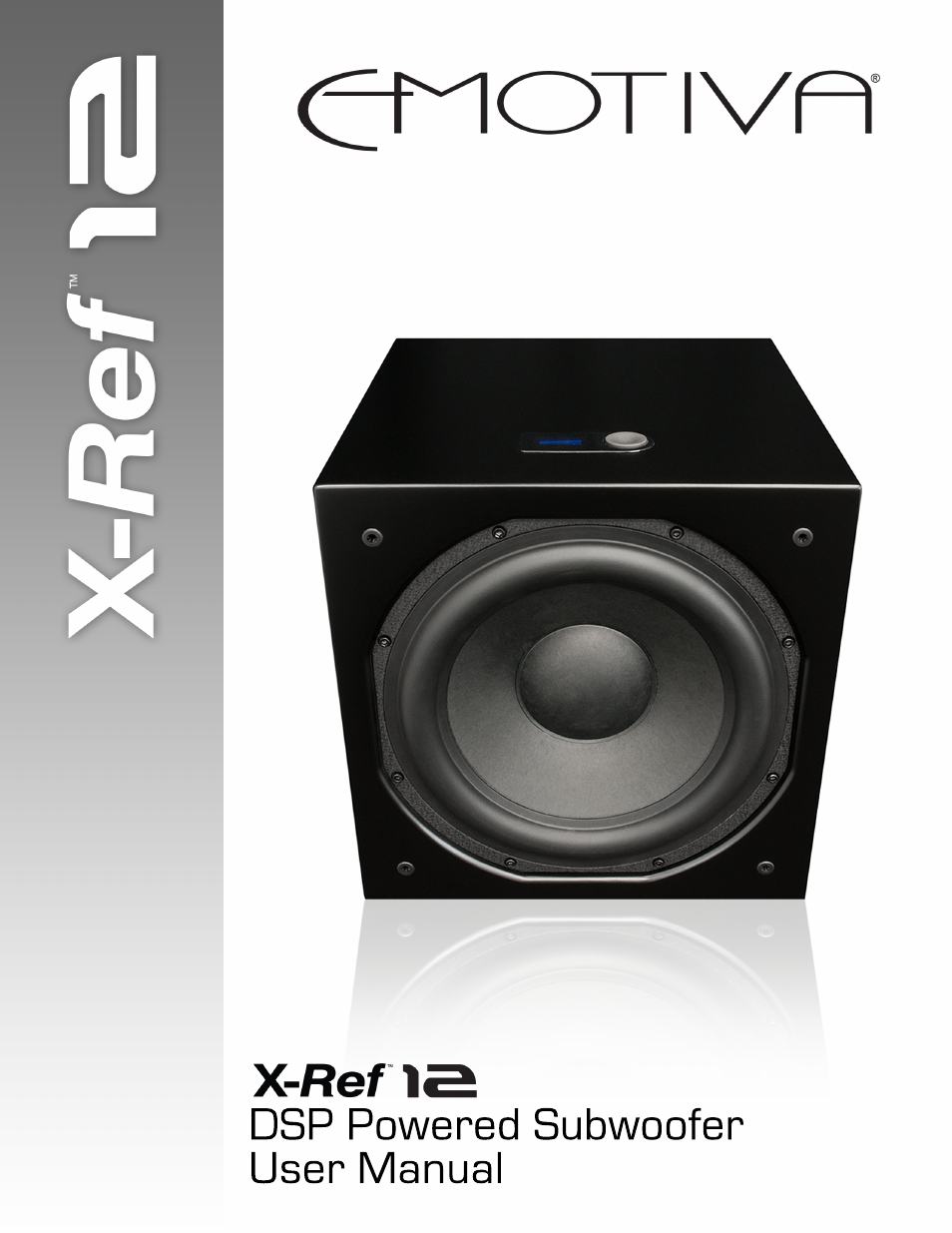 Emotiva X-Ref 12 User Manual | 32 pages