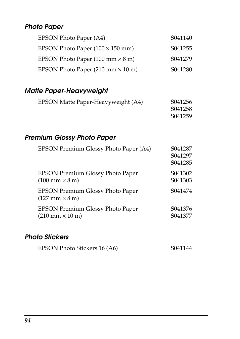 Photo paper, Matte paper-heavyweight, Premium glossy photo paper | Photo stickers | Epson 925 User Manual | Page 100 / 112