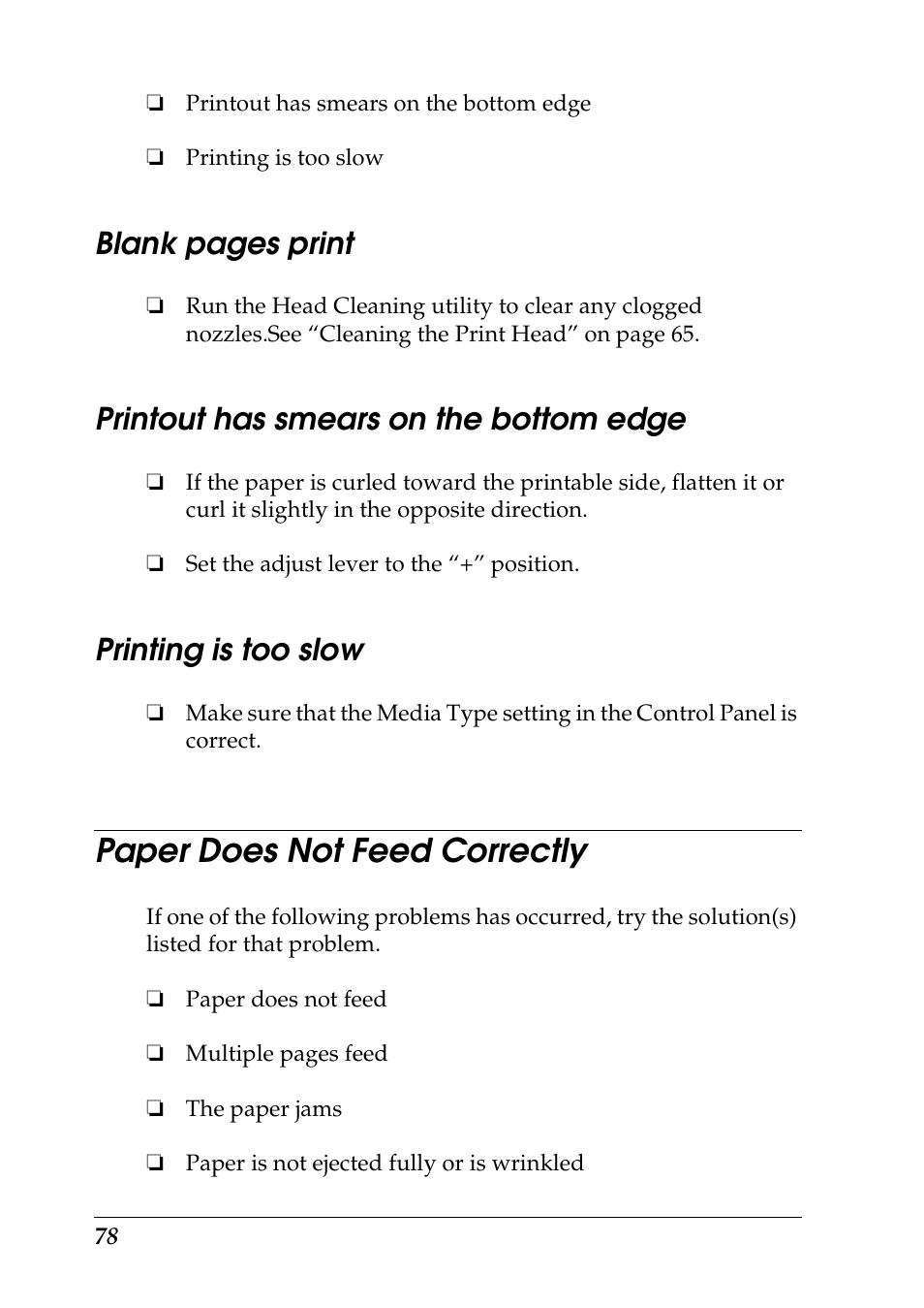 Printout has smears on the bottom edge, Printing is too slow, Paper does not feed correctly | Blank pages print | Epson 925 User Manual | Page 84 / 112
