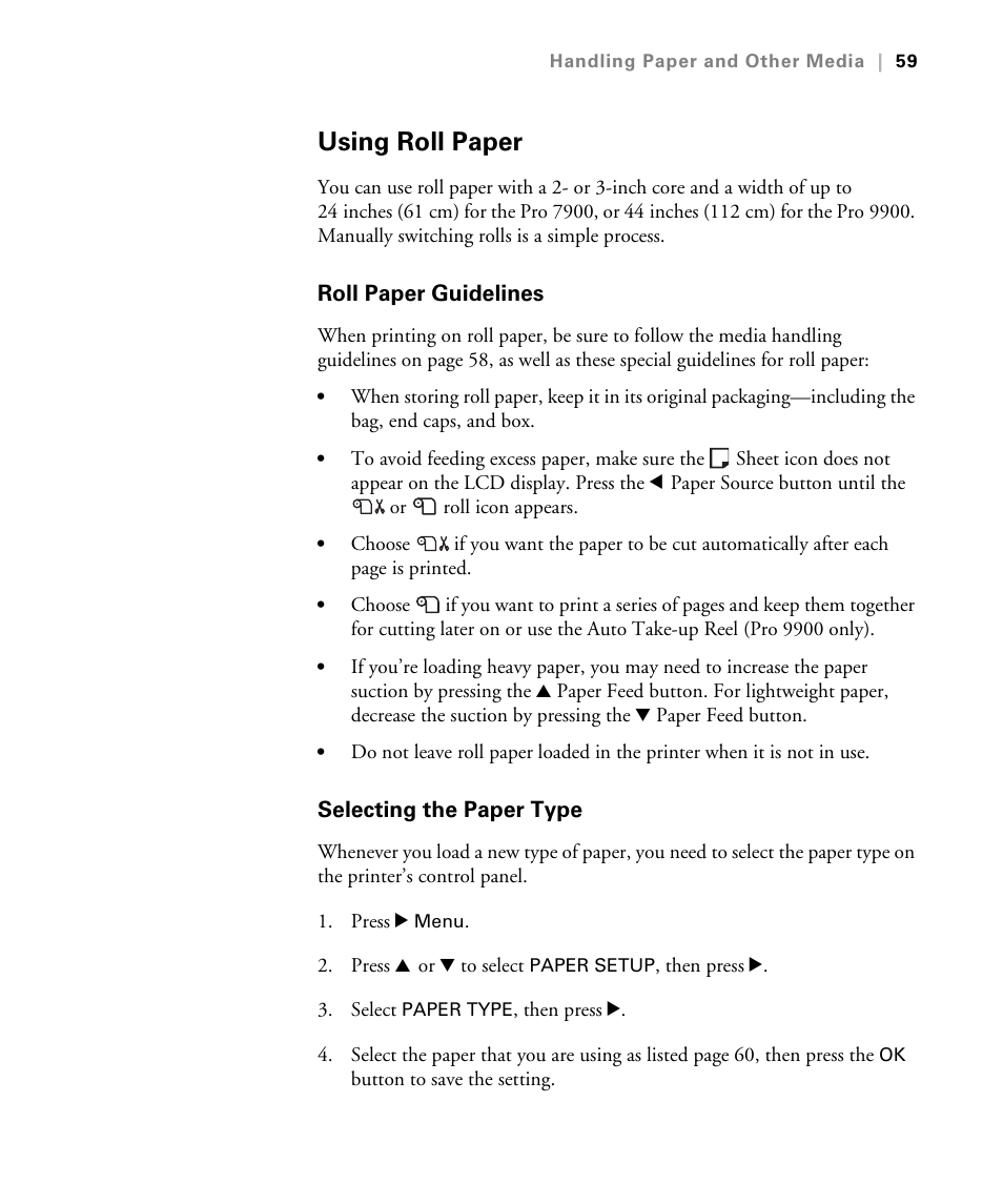 Using roll paper, Roll paper guidelines, Selecting the paper type | Roll paper guidelines selecting the paper type | Epson STYLUS 7900 User Manual | Page 59 / 238