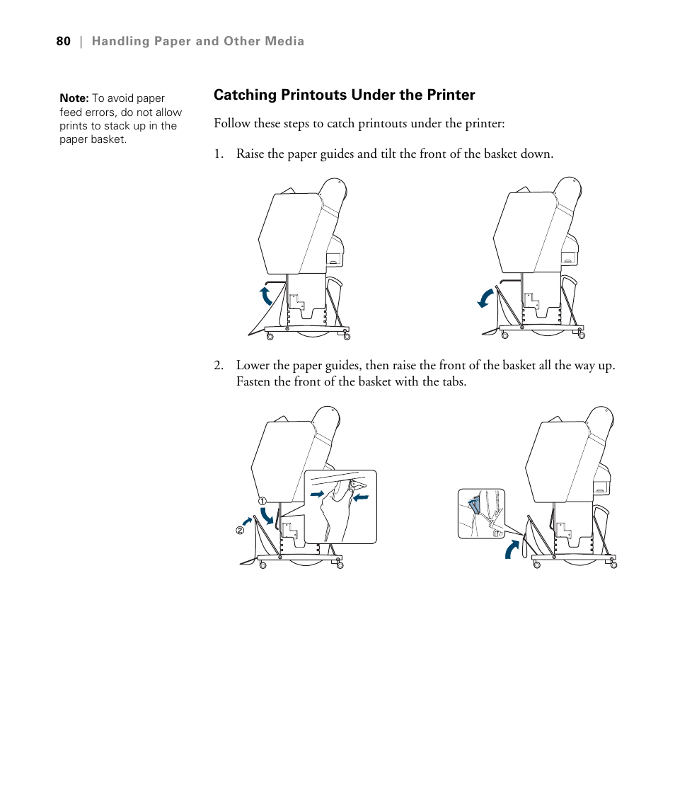 Catching printouts under the printer | Epson STYLUS 7900 User Manual | Page 80 / 238