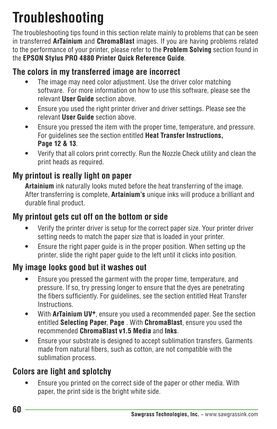 Troubleshooting, The colors in my transferred image are incorrect, My printout is really light on paper | My printout gets cut off on the bottom or side, My image looks good but it washes out, Colors are light and splotchy | Epson DUALJET HYBRID SYSTEM PRO 4880 User Manual | Page 70 / 72