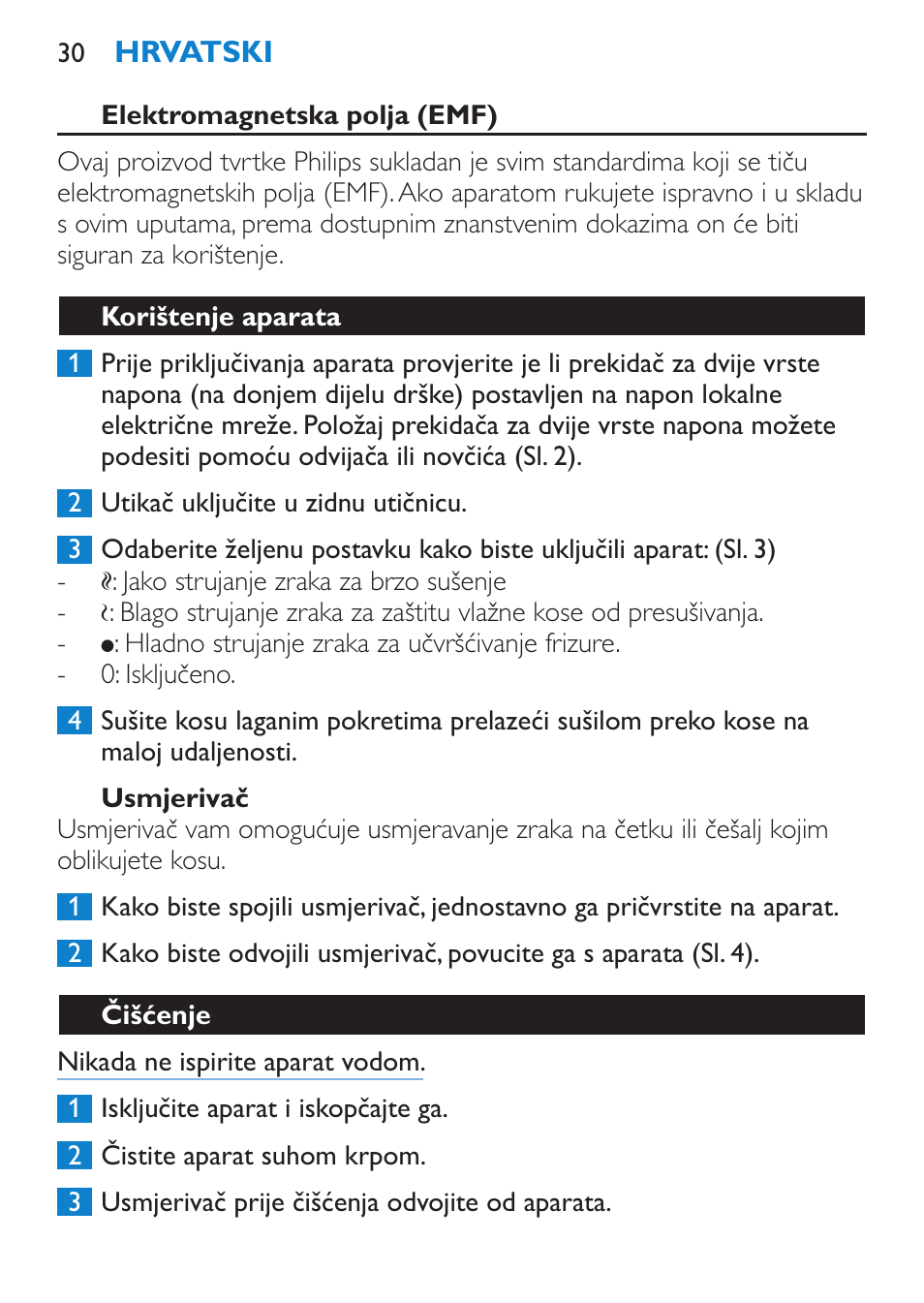 Elektromagnetska polja (emf), Usmjerivač, Korištenje aparata | Čišćenje | Philips HP 4940 User Manual | Page 30 / 96