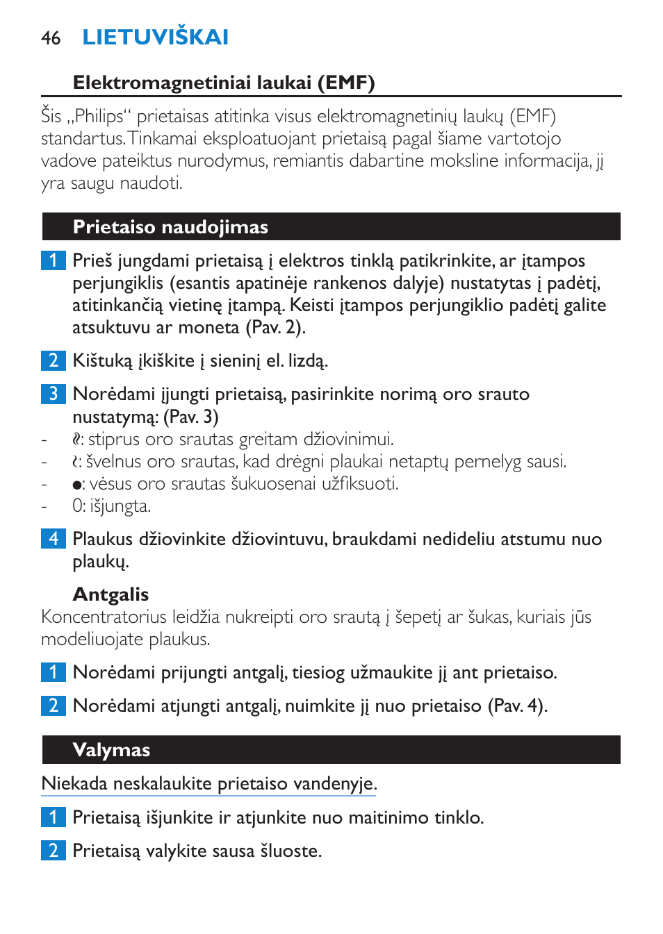 Elektromagnetiniai laukai (emf), Antgalis, Prietaiso naudojimas | Valymas | Philips HP 4940 User Manual | Page 46 / 96