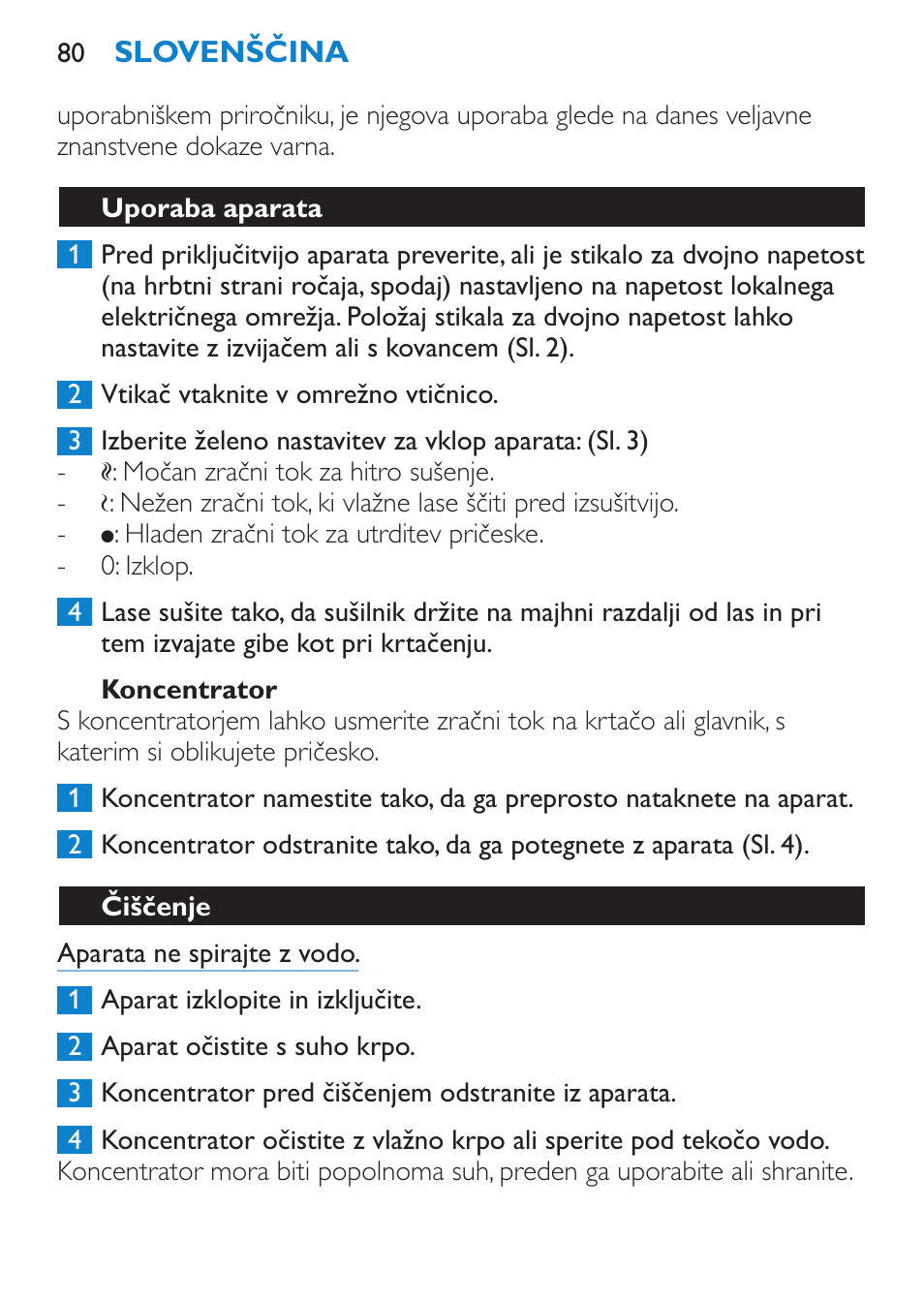 Koncentrator, Uporaba aparata, Čiščenje | Philips HP 4940 User Manual | Page 80 / 96