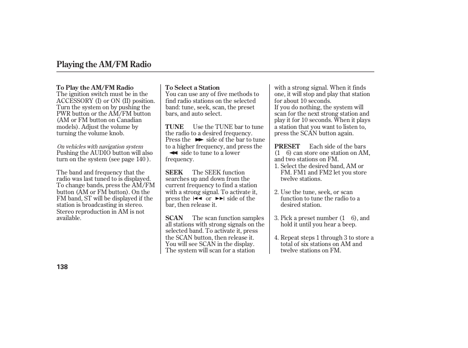 Playing the am/fm radio | HONDA 2008 Ridgeline User Manual | Page 144 / 342