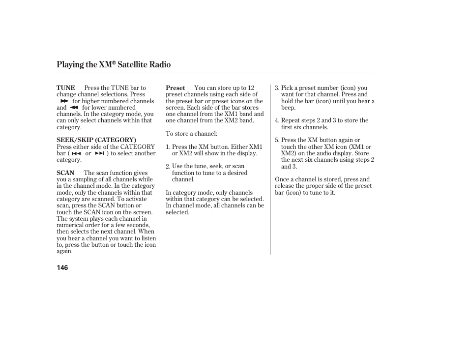 Playing the xm satellite radio | HONDA 2008 Ridgeline User Manual | Page 152 / 342