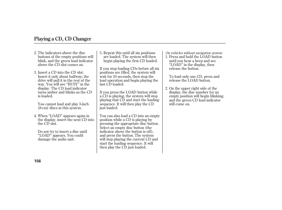 Playing a cd, cd changer | HONDA 2008 Ridgeline User Manual | Page 162 / 342