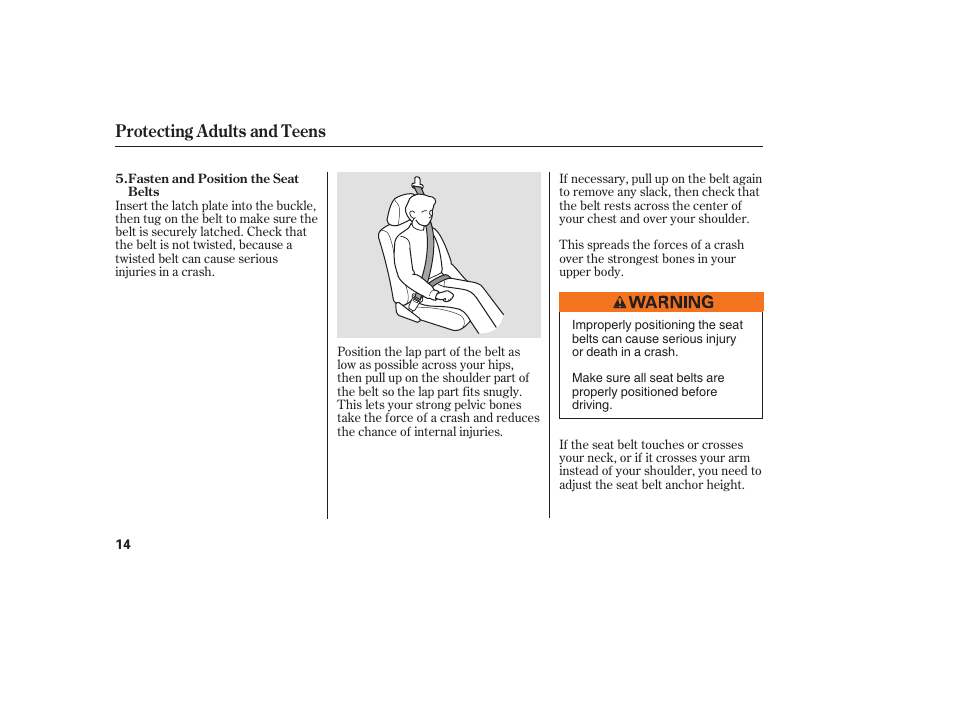 Protecting adults and teens | HONDA 2008 Ridgeline User Manual | Page 20 / 342