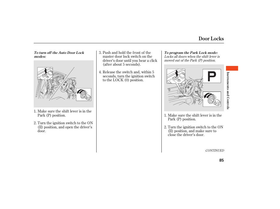 Door locks | HONDA 2008 Ridgeline User Manual | Page 91 / 342