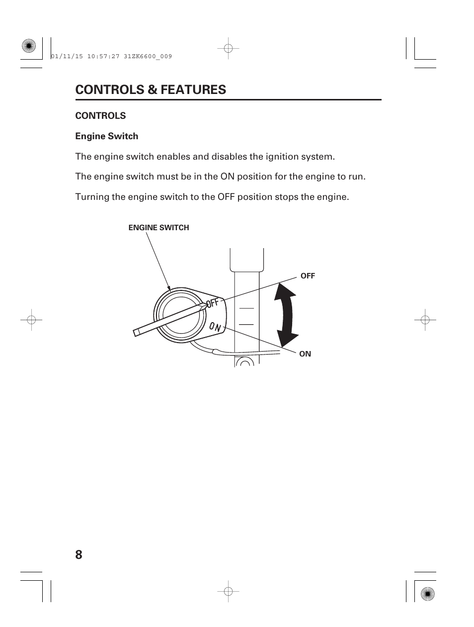Controls, Engine switch, 8controls & features | HONDA GX270 User Manual | Page 10 / 52