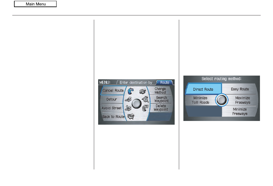 Menu" (to, Driving to your destination, 2010 pilot | HONDA 2010 Pilot Navigation User Manual | Page 65 / 159