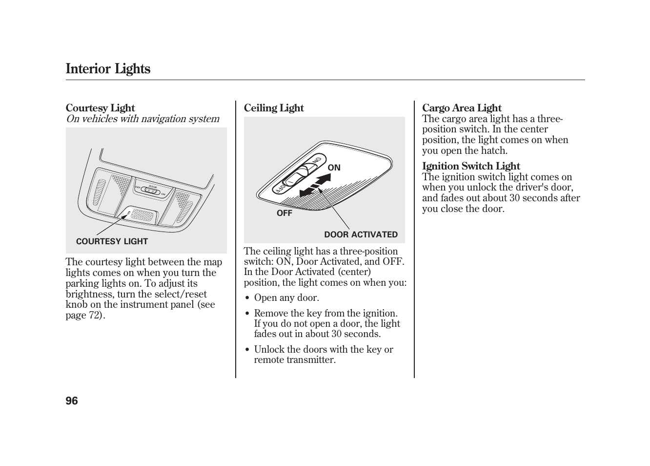 Interior lights | HONDA 2009 Element User Manual | Page 102 / 346