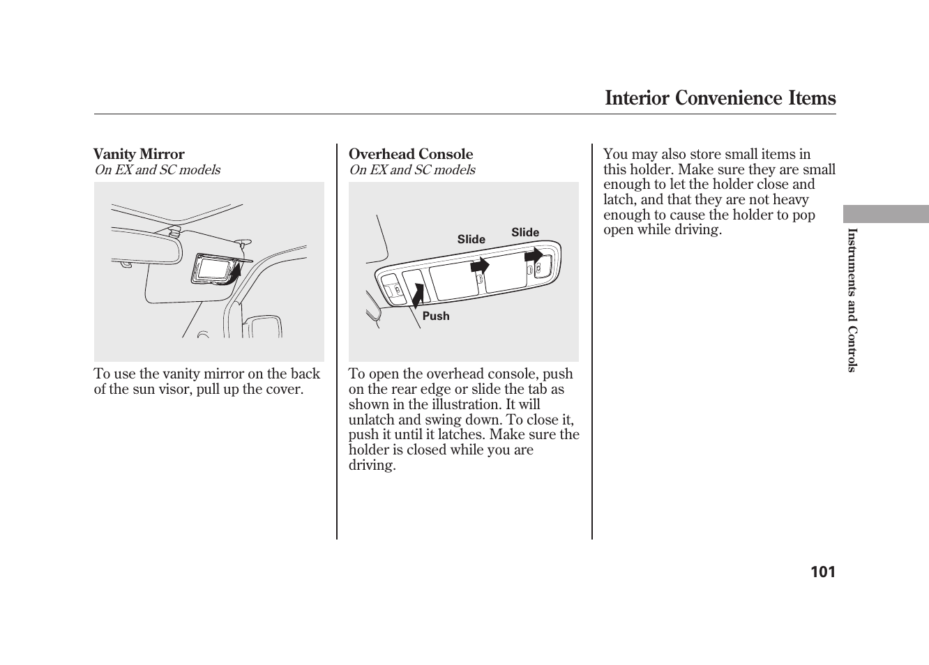 Interior convenience items | HONDA 2009 Element User Manual | Page 107 / 346