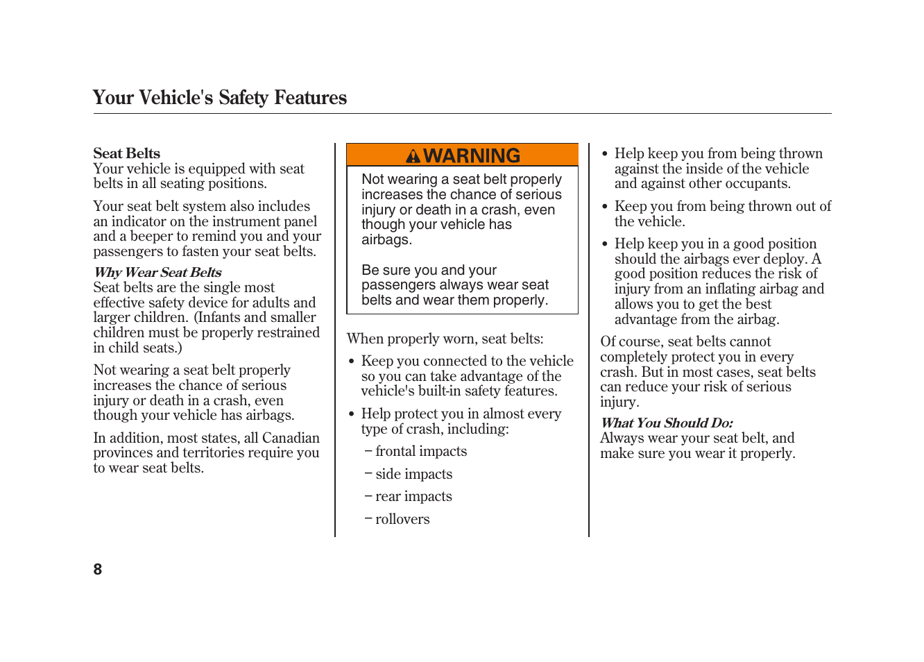 Your vehicle's safety features | HONDA 2009 Element User Manual | Page 14 / 346