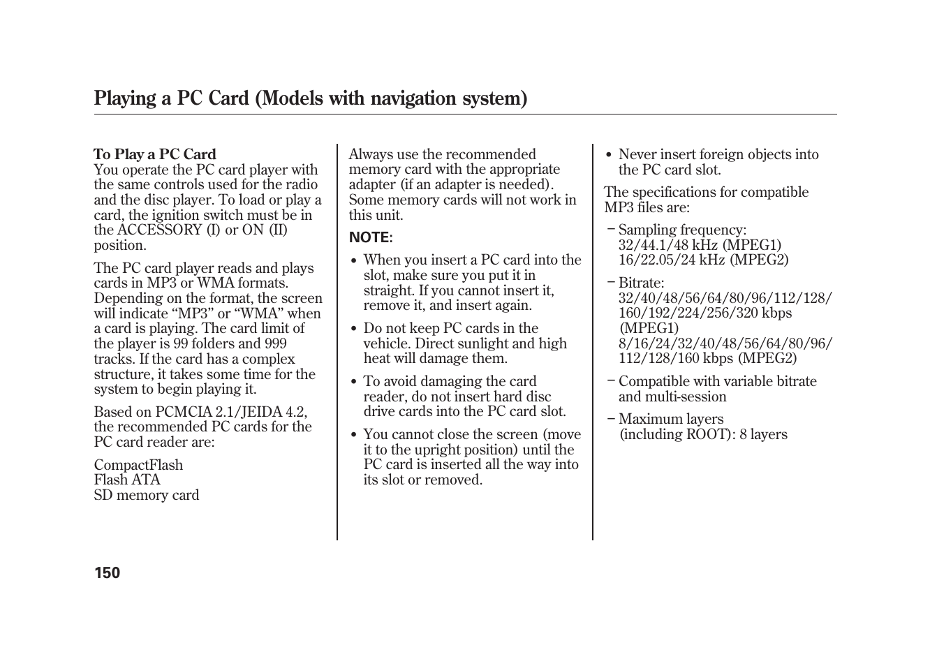 Playing a pc card (models with navigation system) | HONDA 2009 Element User Manual | Page 156 / 346