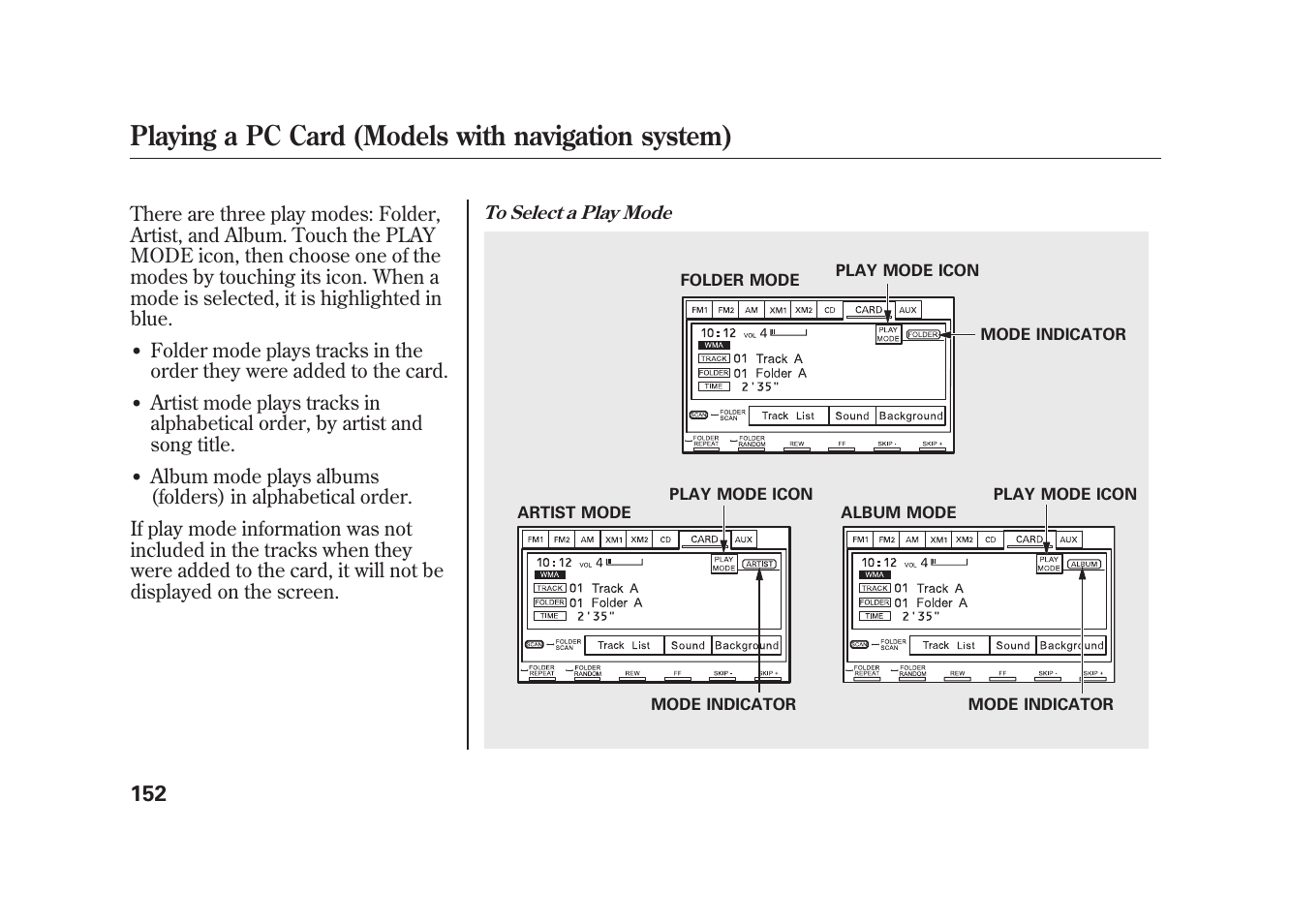 Playing a pc card (models with navigation system) | HONDA 2009 Element User Manual | Page 158 / 346