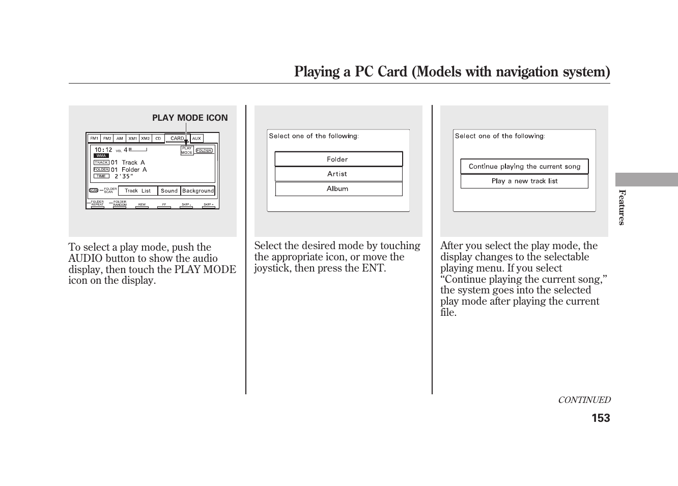 Playing a pc card (models with navigation system) | HONDA 2009 Element User Manual | Page 159 / 346