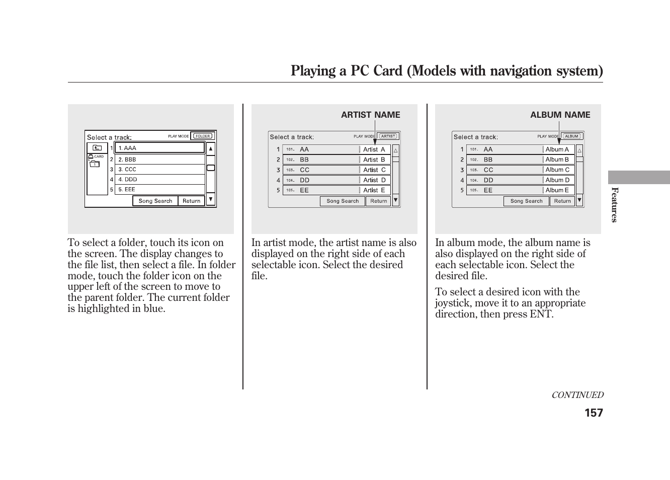 Playing a pc card (models with navigation system) | HONDA 2009 Element User Manual | Page 163 / 346