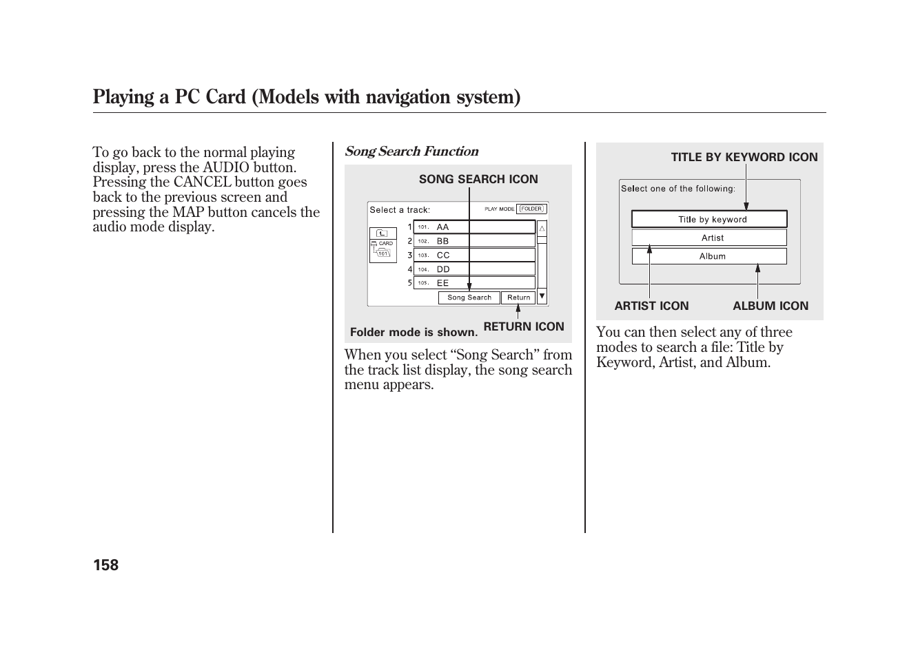 Playing a pc card (models with navigation system) | HONDA 2009 Element User Manual | Page 164 / 346