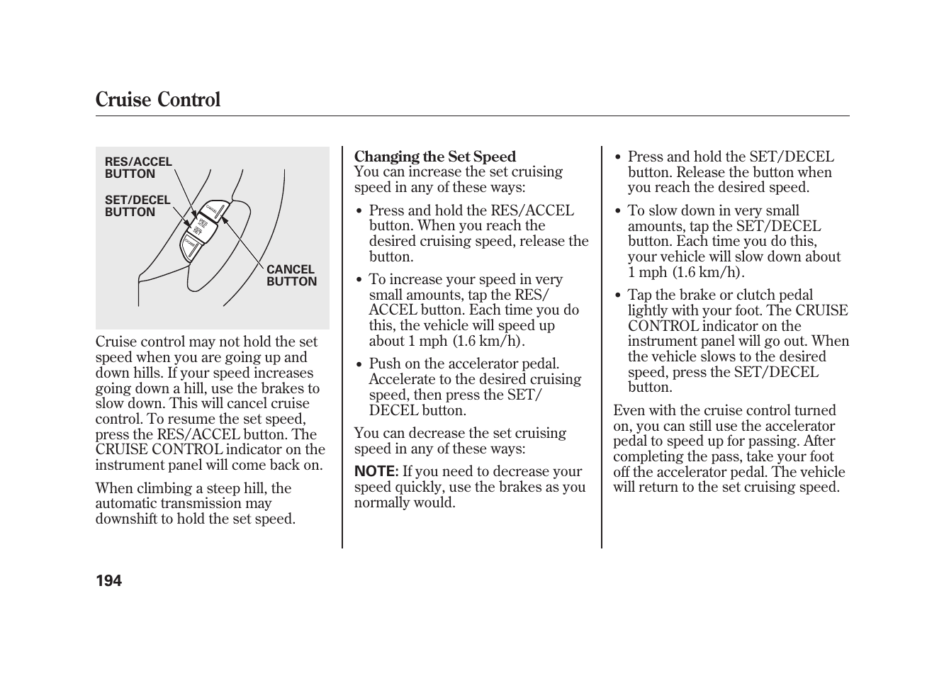 Cruise control | HONDA 2009 Element User Manual | Page 200 / 346