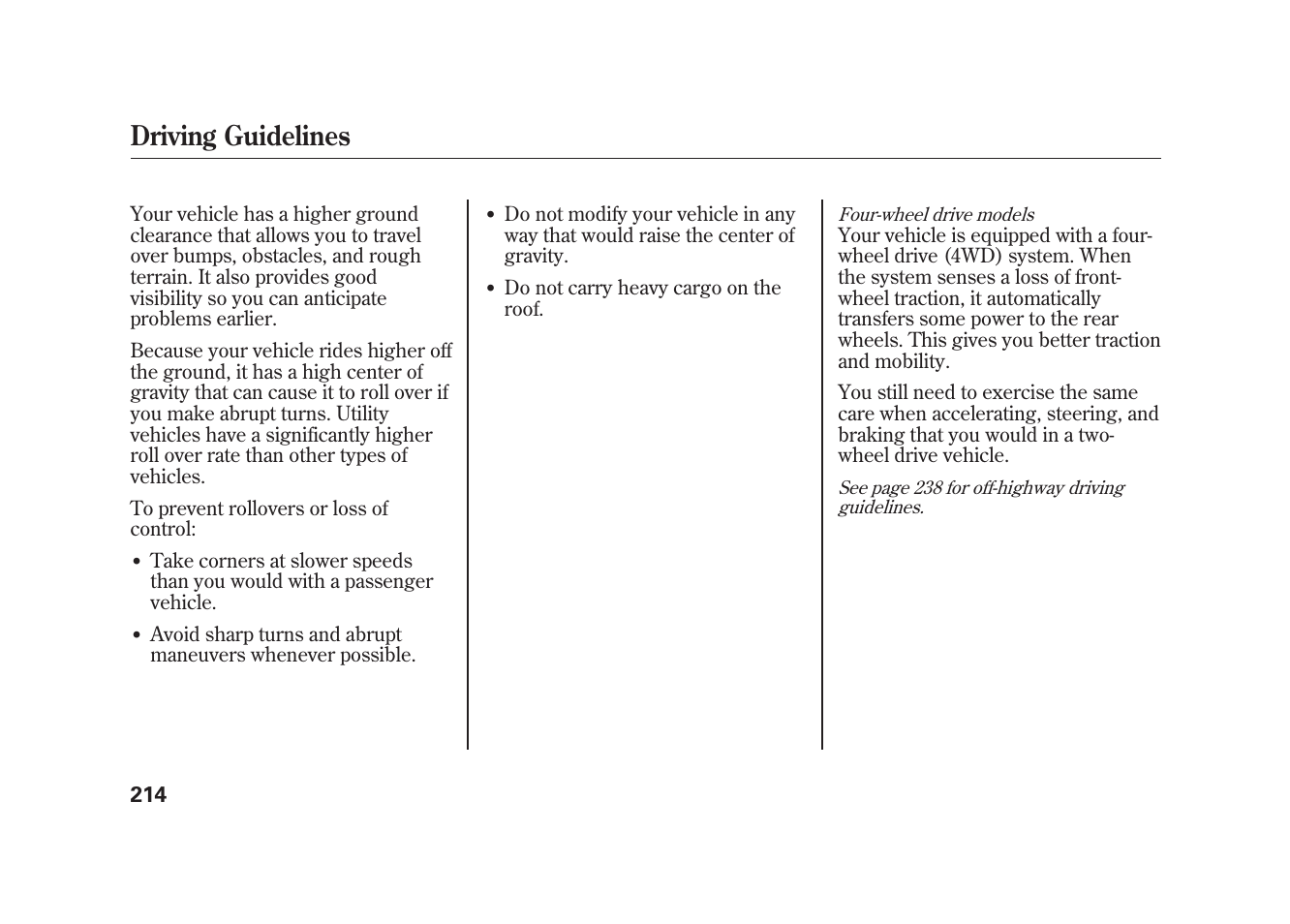Driving guidelines | HONDA 2009 Element User Manual | Page 220 / 346