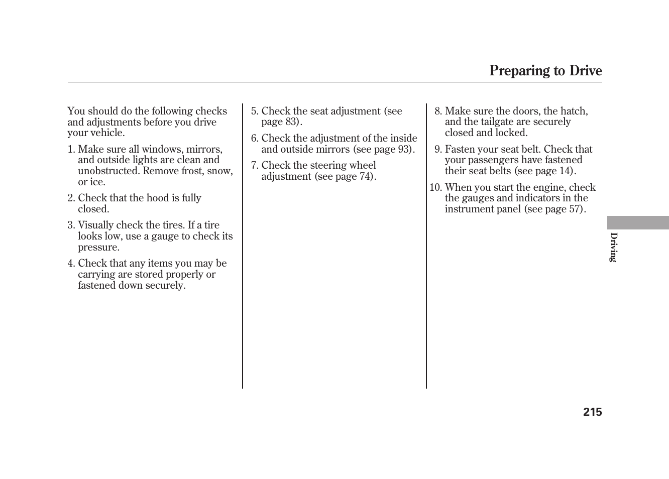 Preparing to drive | HONDA 2009 Element User Manual | Page 221 / 346