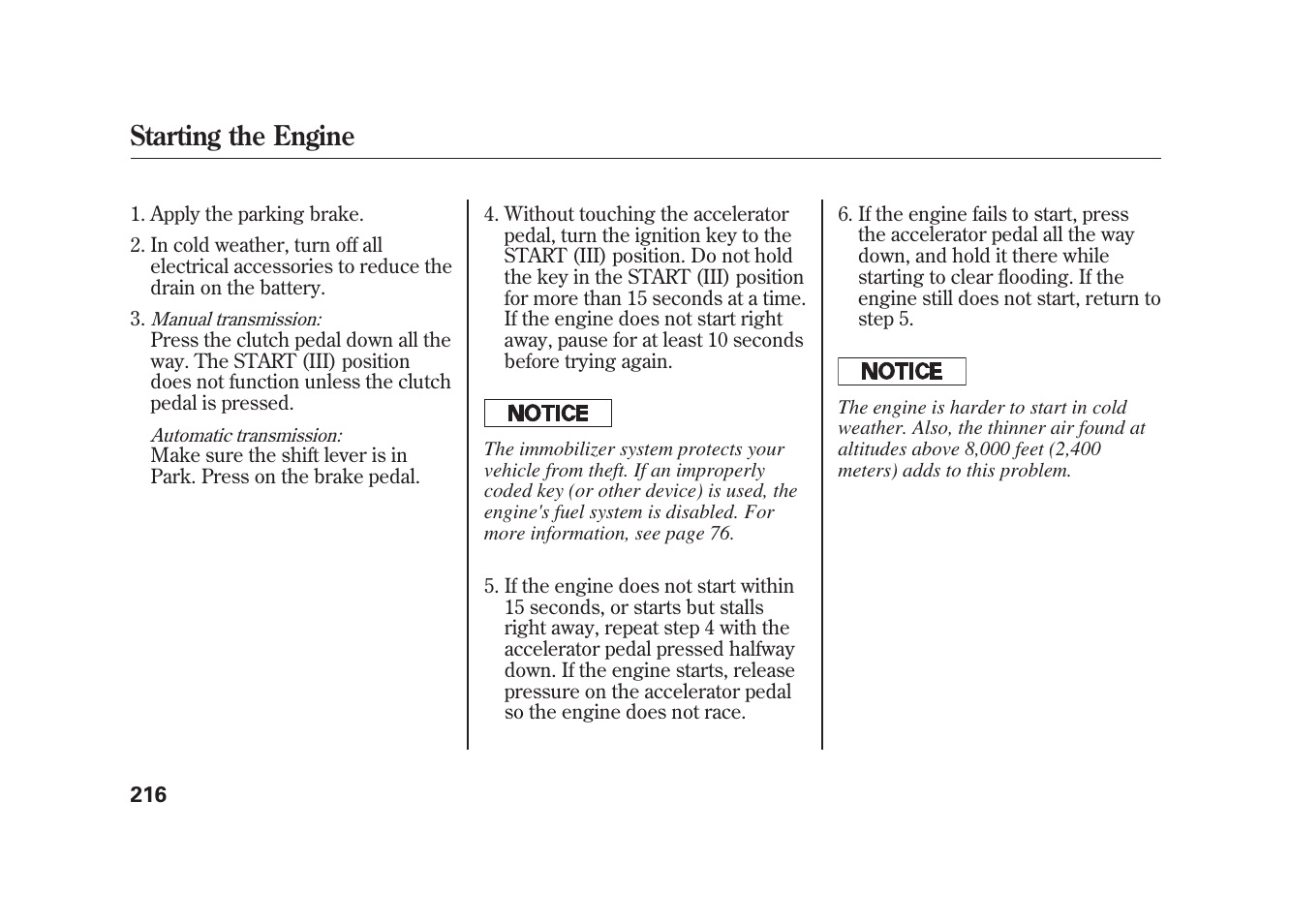 Starting the engine | HONDA 2009 Element User Manual | Page 222 / 346