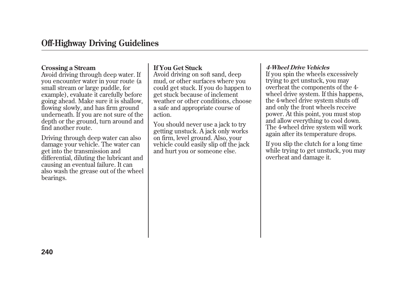 Off-highway driving guidelines | HONDA 2009 Element User Manual | Page 246 / 346