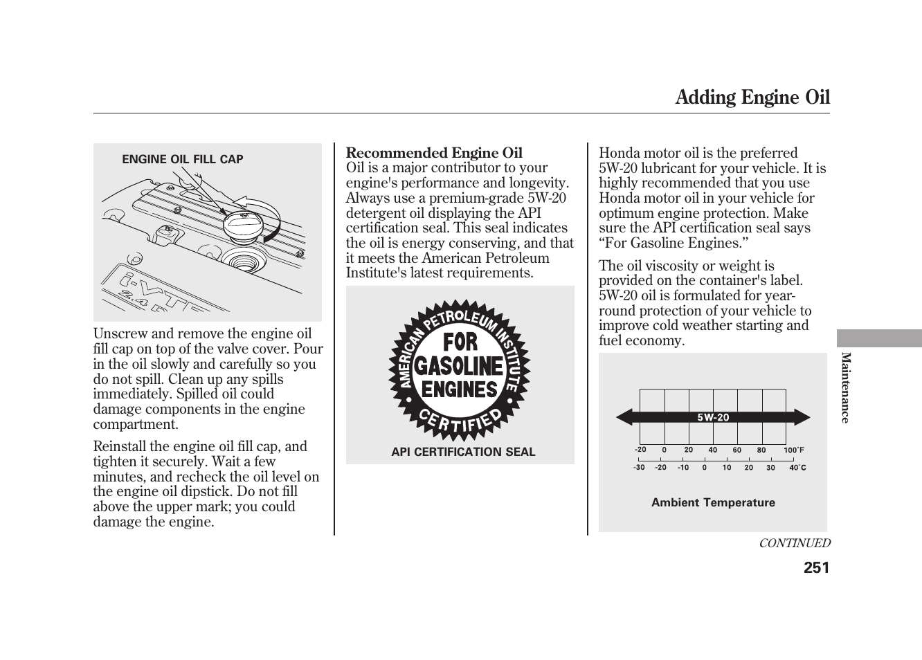 Adding engine oil | HONDA 2009 Element User Manual | Page 257 / 346