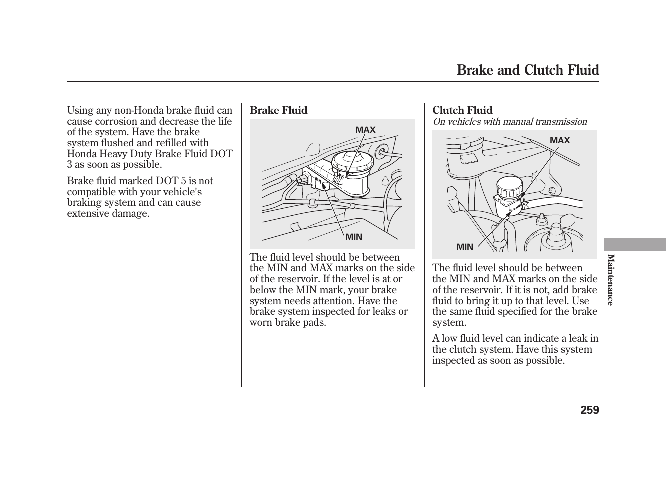 Brake and clutch fluid | HONDA 2009 Element User Manual | Page 265 / 346