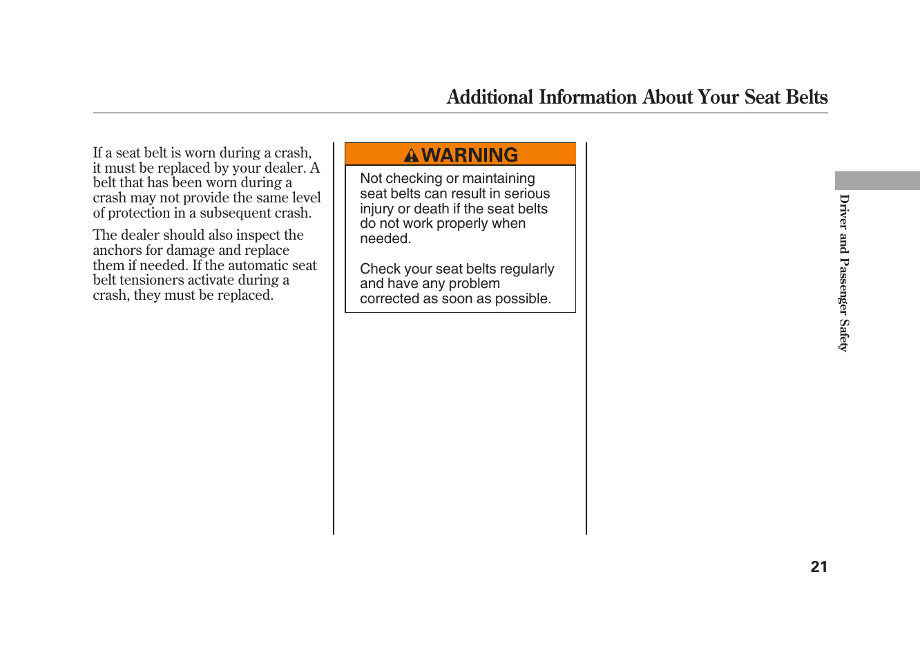 Additional information about your seat belts | HONDA 2009 Element User Manual | Page 27 / 346