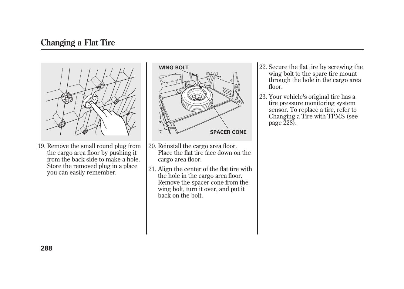 Changing a flat tire | HONDA 2009 Element User Manual | Page 294 / 346
