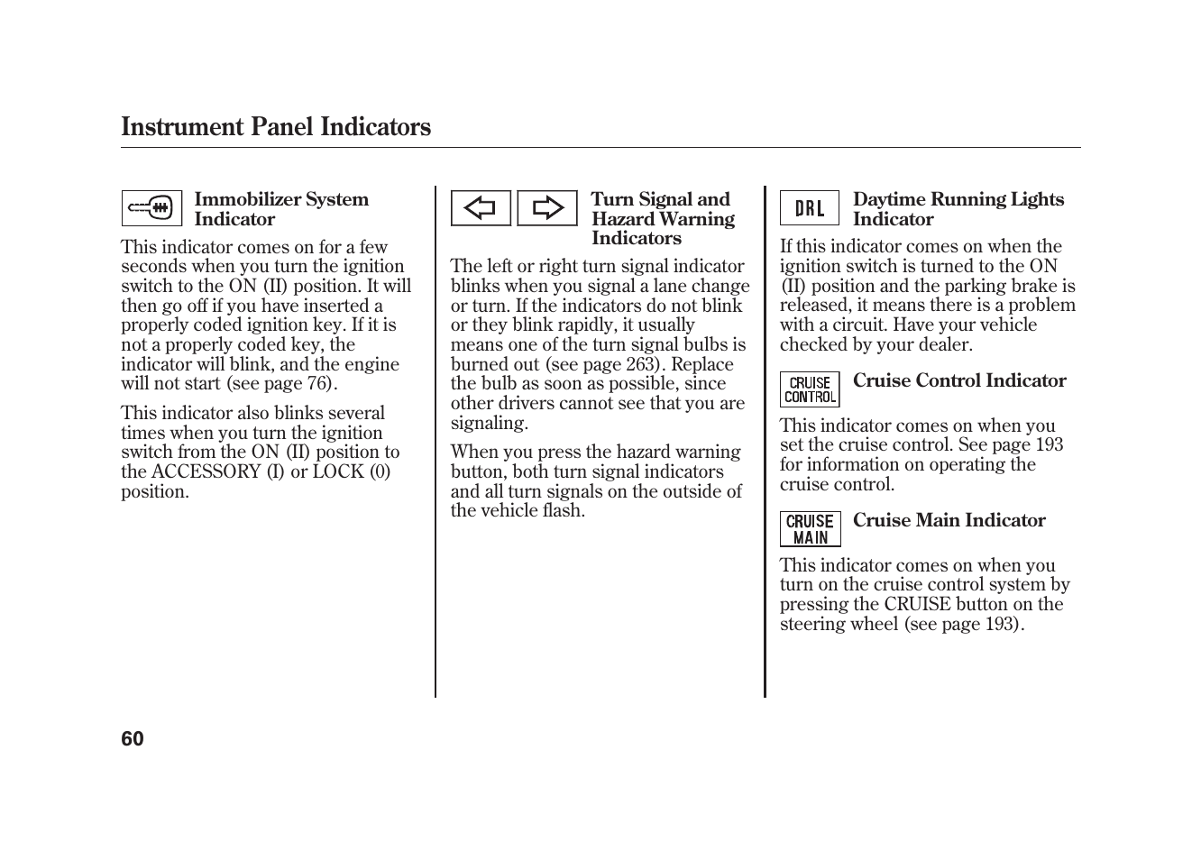 Instrument panel indicators | HONDA 2009 Element User Manual | Page 66 / 346