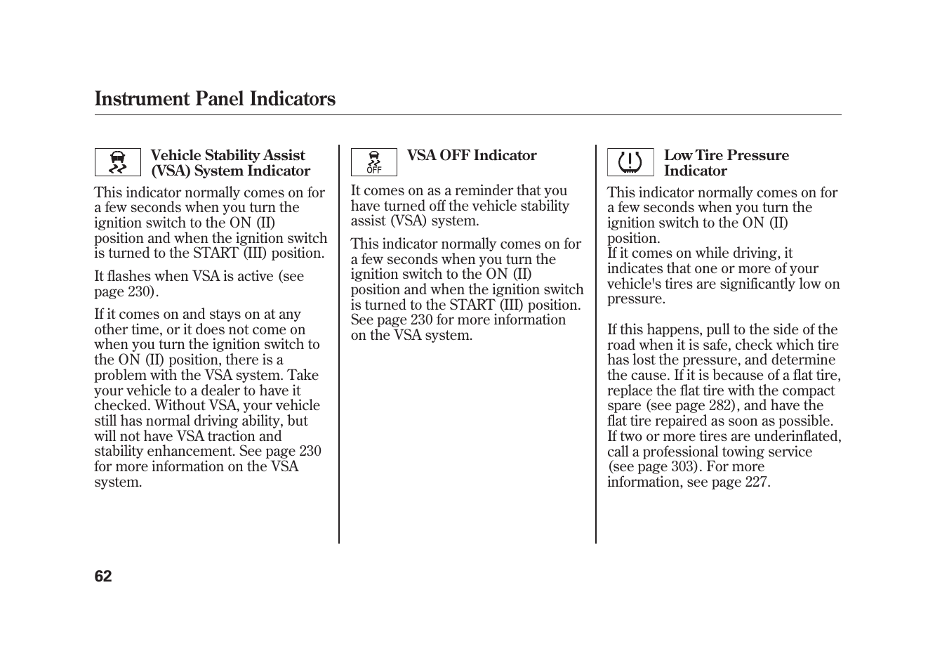 Instrument panel indicators | HONDA 2009 Element User Manual | Page 68 / 346