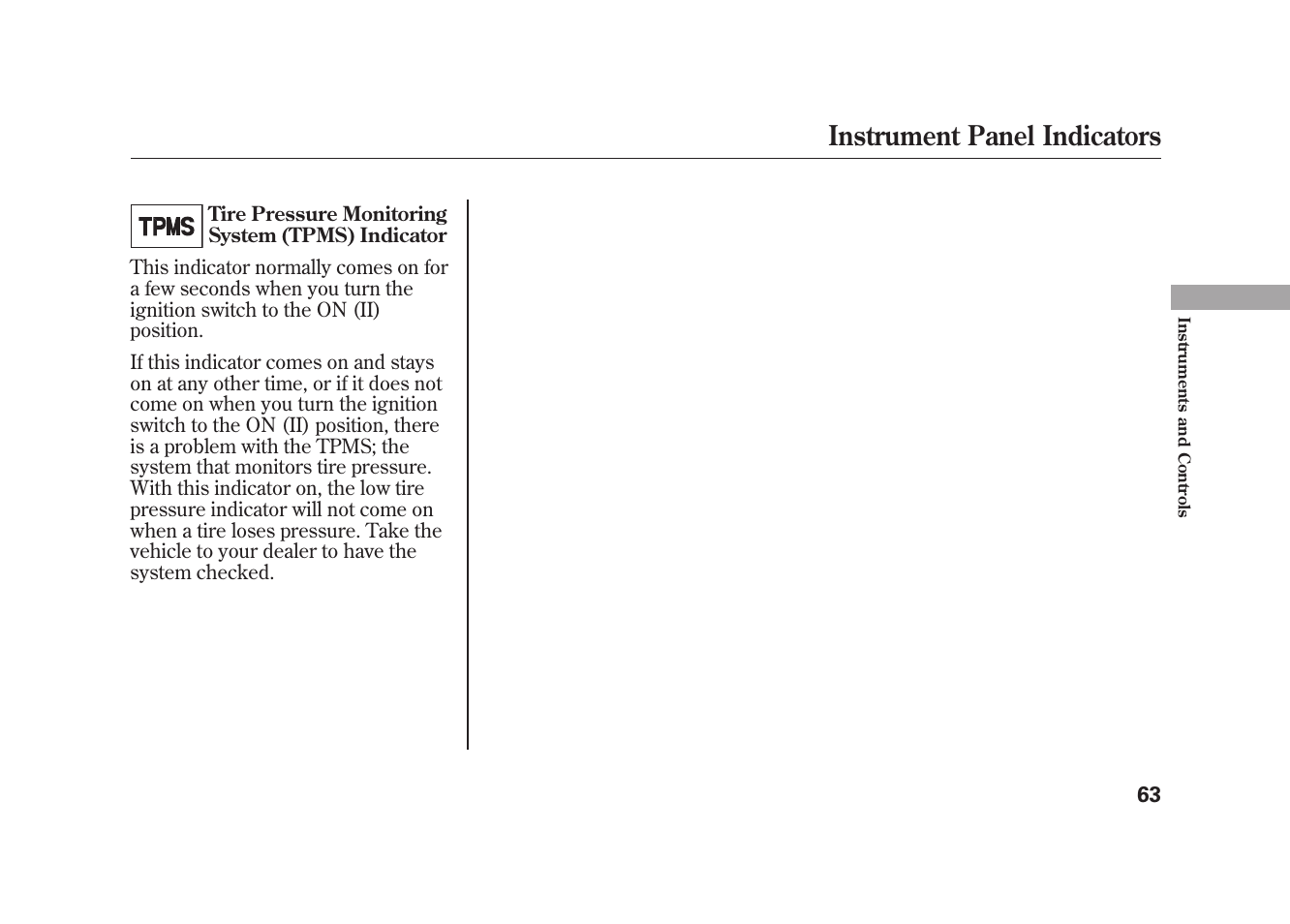 Instrument panel indicators | HONDA 2009 Element User Manual | Page 69 / 346