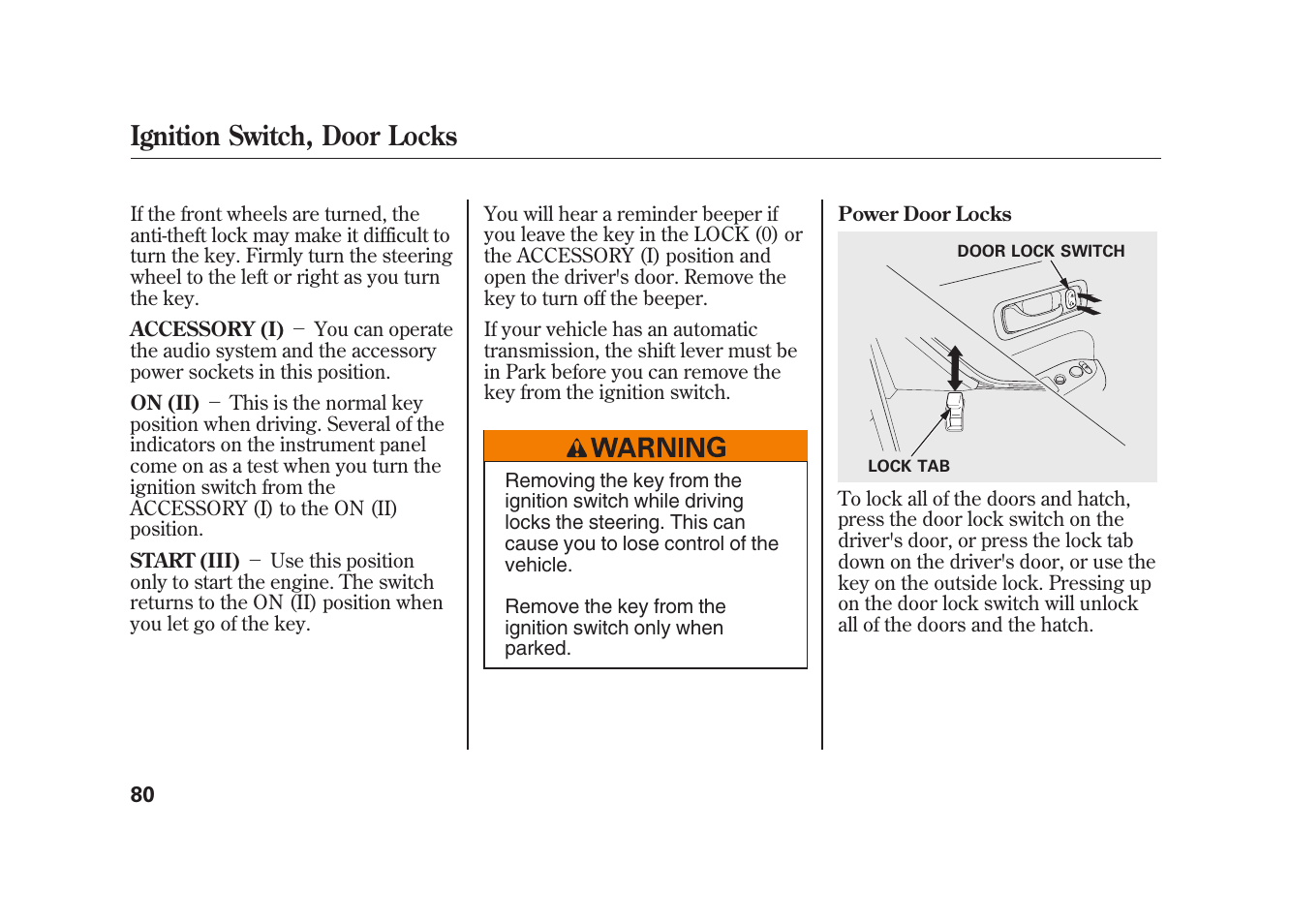 Ignition switch, door locks | HONDA 2009 Element User Manual | Page 86 / 346