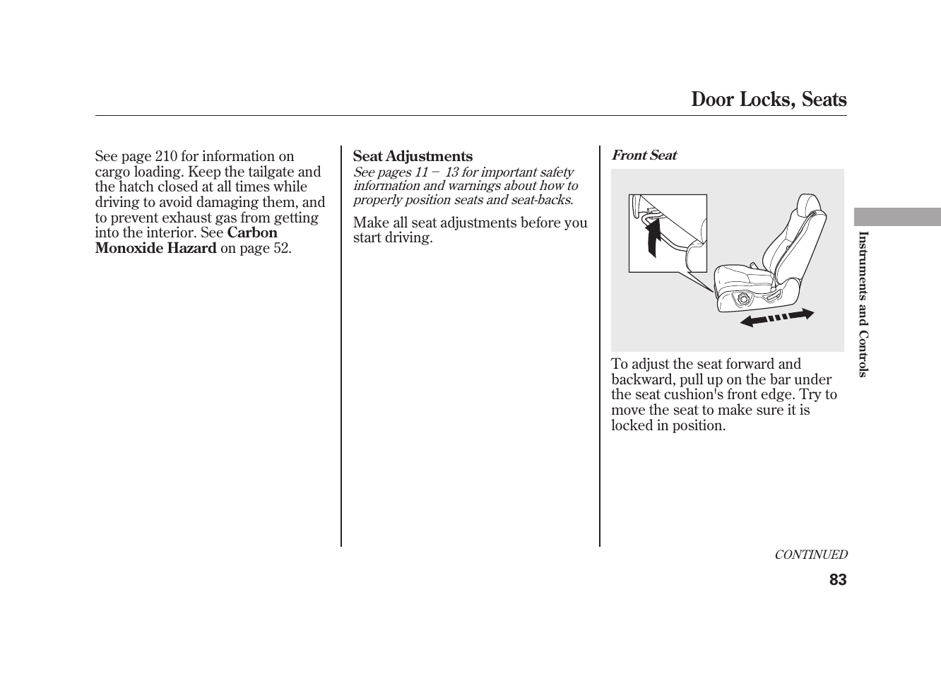 Door locks, seats | HONDA 2009 Element User Manual | Page 89 / 346