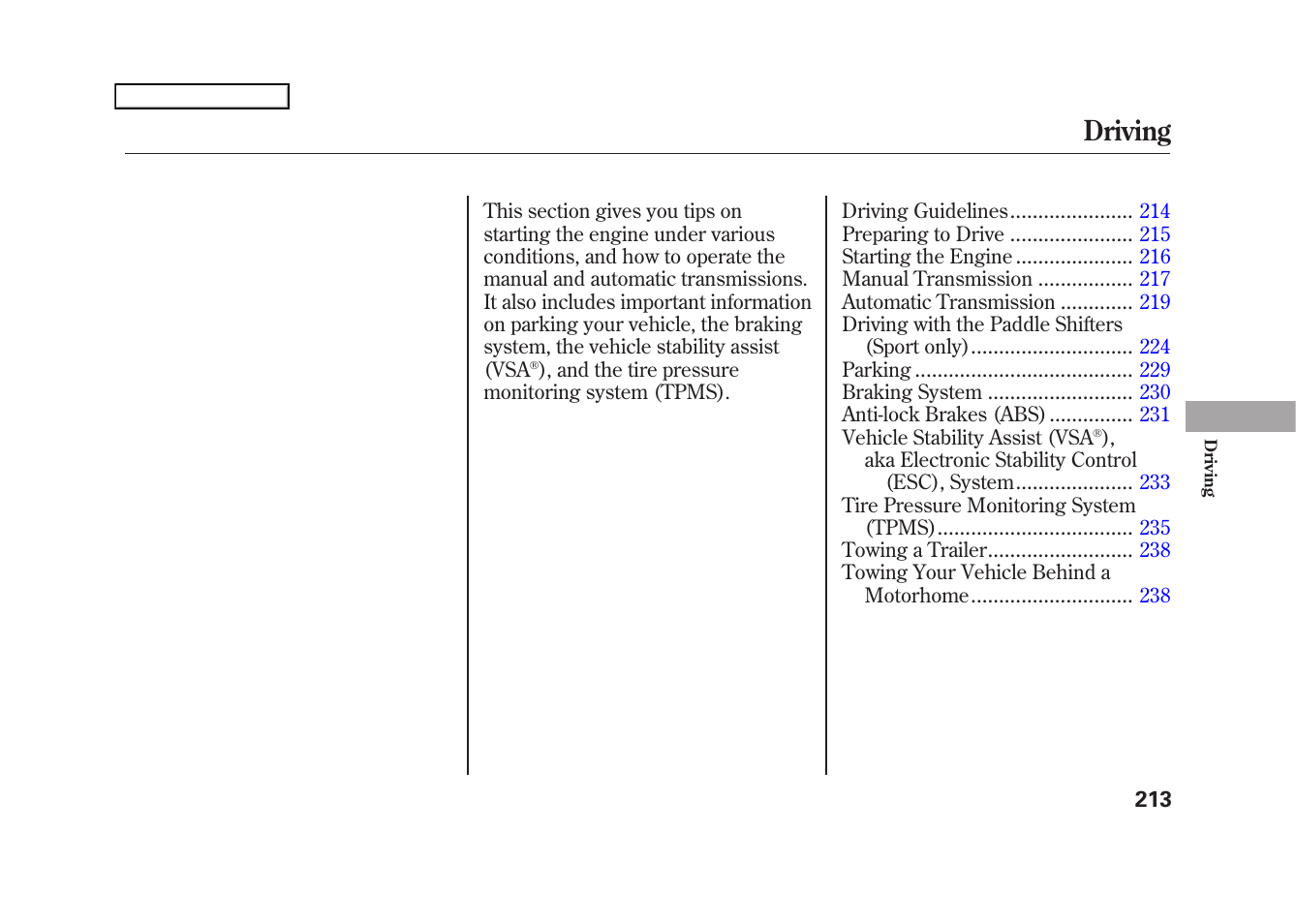 Driving | HONDA 2009 Fit User Manual | Page 216 / 352