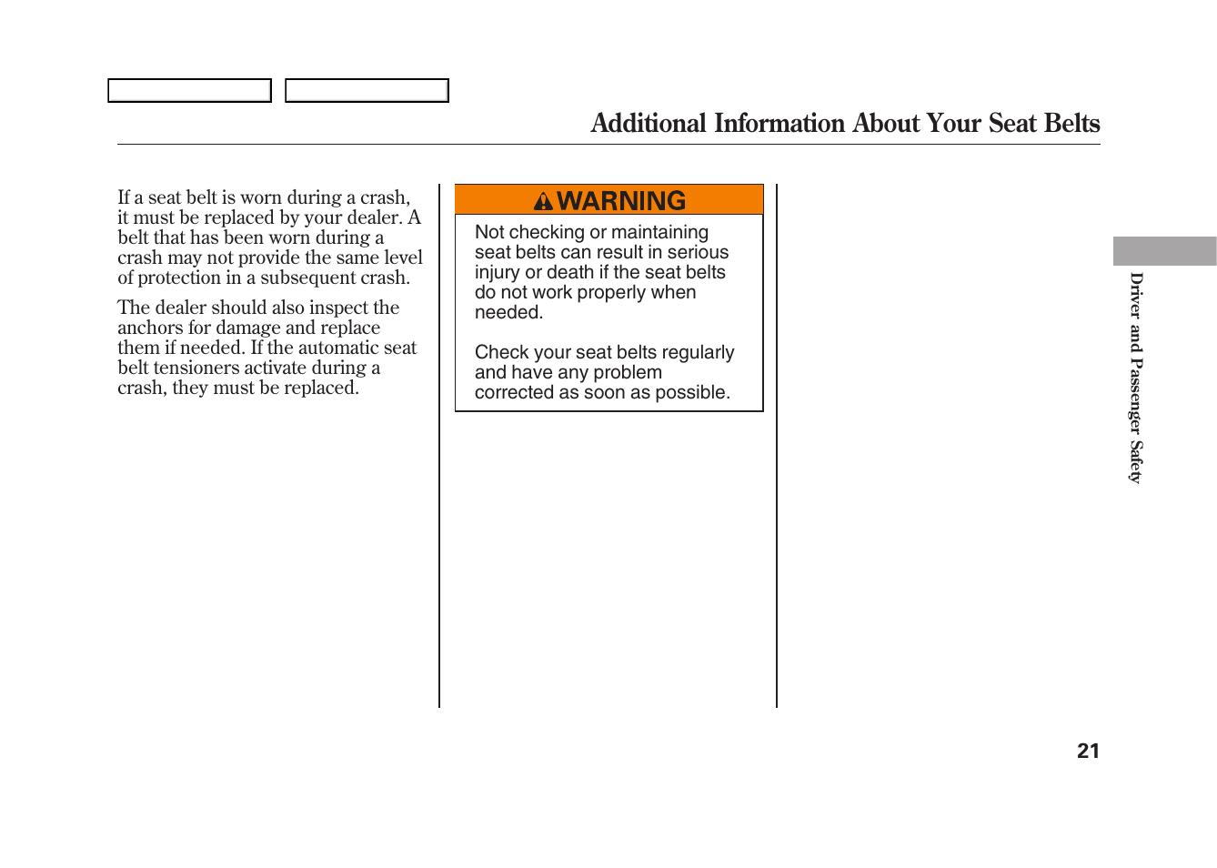 Additional information about your seat belts | HONDA 2009 Fit User Manual | Page 24 / 352