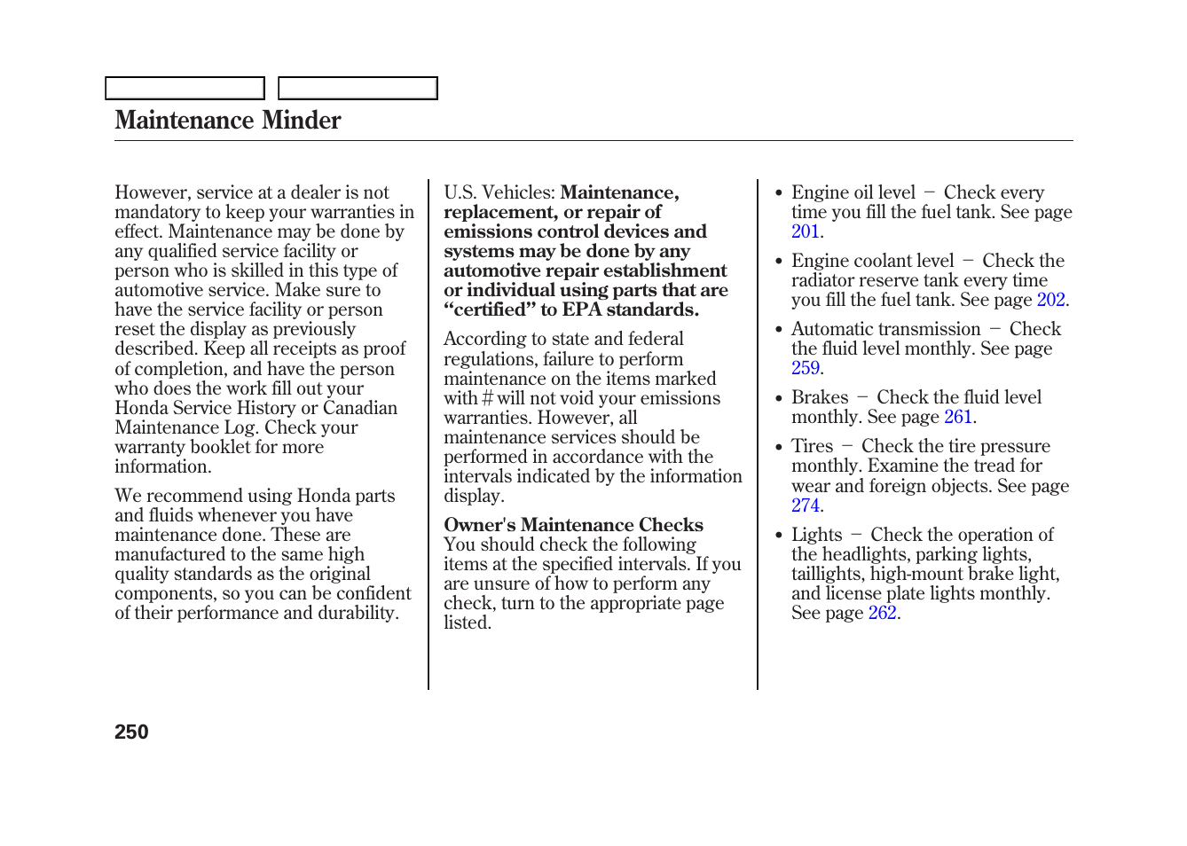 Maintenance minder | HONDA 2009 Fit User Manual | Page 253 / 352